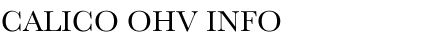 CALICO OHV INFO